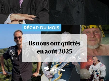 Ces personnalités nous ont quittés en août 2025 : rendons-leur hommage