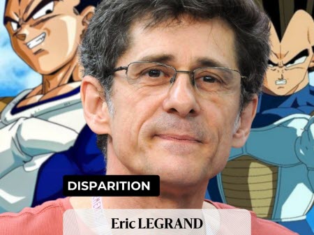 Il y a un an : Éric Legrand, célèbre doubleur de Vegeta dans Dragon Ball Z, décède à 72 ans